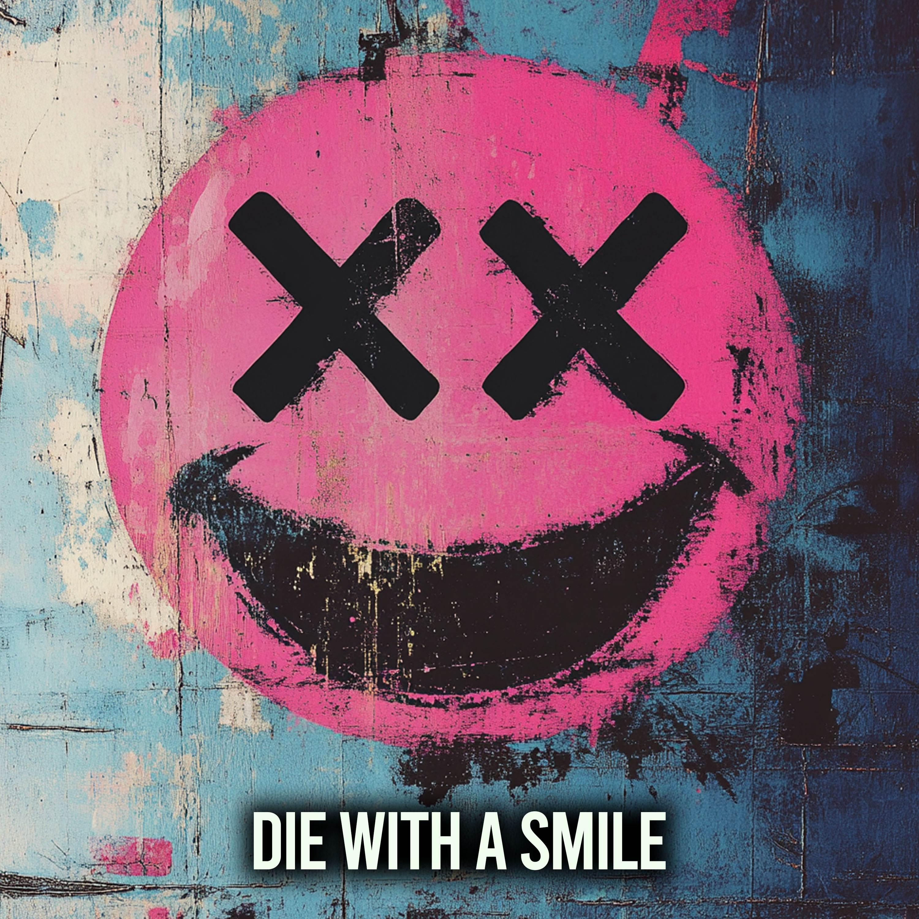 Die with a Smile (Metal / Rockified) - Single