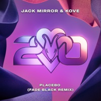 Placebo (Fade Black Remix) - Single - Jack Mirror & Kove