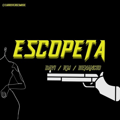Escopeta (feat. RM, BENANCIO) - Single