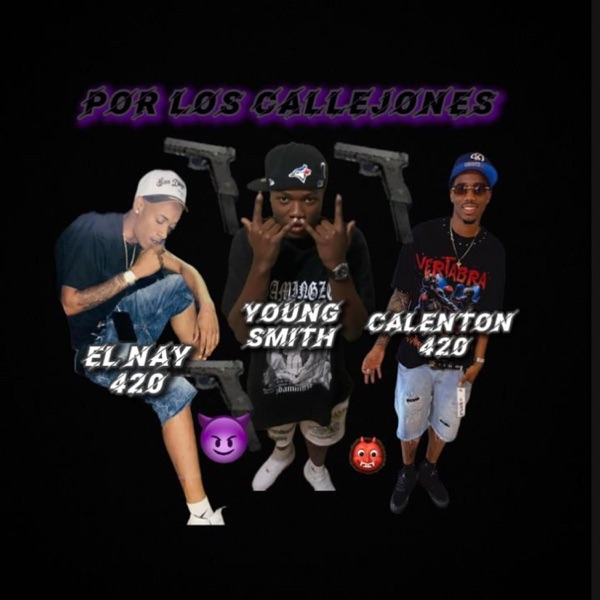 Por lo callejone (feat. El nay 420 & Calenton 420)