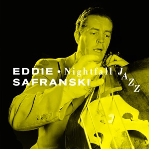 Nightfall Jazz: The Eddie Safranski Sound