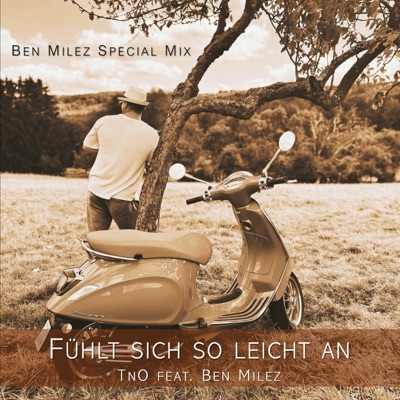 Fühlt sich so leicht an (Ben Milez Special Mix) - Single