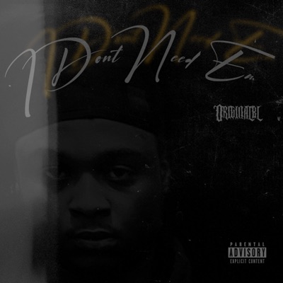 I Dont Need Em - Single