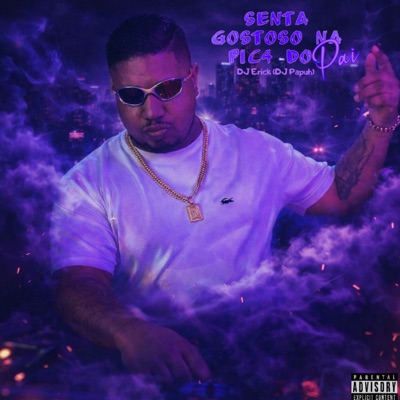 Senta Gostoso na Pic4 do Pai - Single
