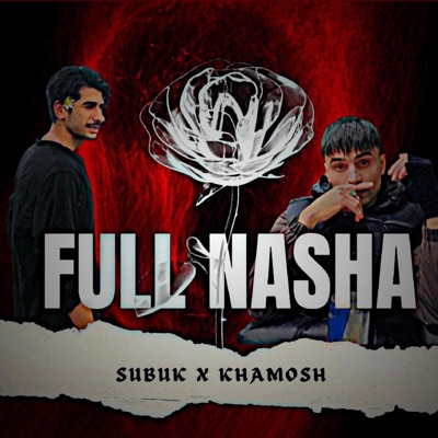 Full Nasha (feat. KHAMOSH) - Single