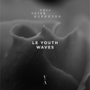 Waves - Le Youth
