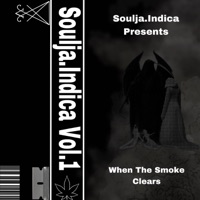 When The Smoke Clears - EP - $oulja.Indica