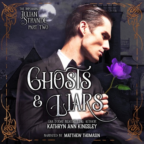Ghosts & Liars: The Impossible Julian Strande, Book 2 (Unabridged) cover