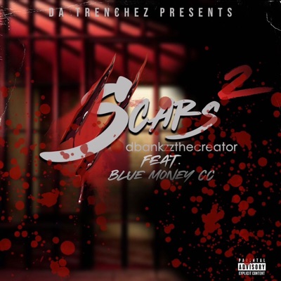 Scars 2 (feat. Blue Money CC) - Single
