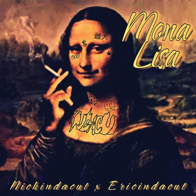 Mona Lisa (feat. Ericindacut) - Single