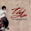 Túy Âm - Xesi, Masew & Nhật Nguyễn