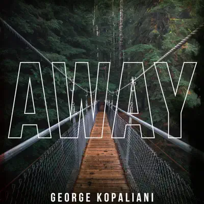 Listen to Away - Single by George Kopaliani