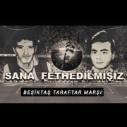 Sana Fethedilmişiz (Beşiktaş Taraftar Marşı) - Ümit Demir