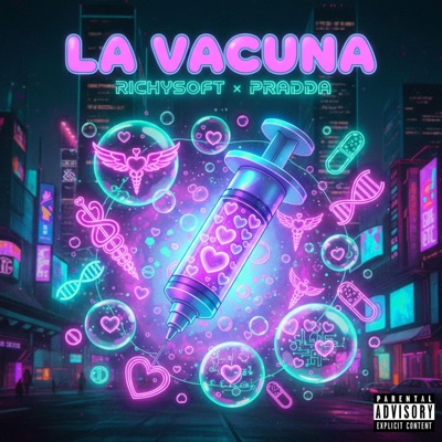 LA VACUNA (feat. PRADDA®) - Single
