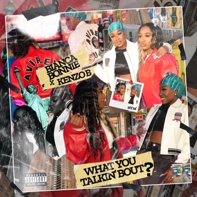 What You Talkin Bout? - Single