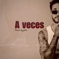 A Veces - Single - Music by Jota