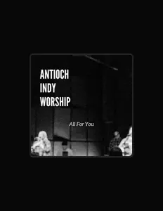 Listen to Antioch Indy Worship, watch music videos, read bio, see tour dates & more!