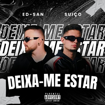 Deixa-me Estar (feat. Suiço) - Single