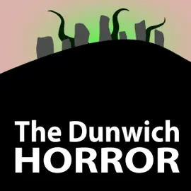 The Dunwich Horror (Unabridged)