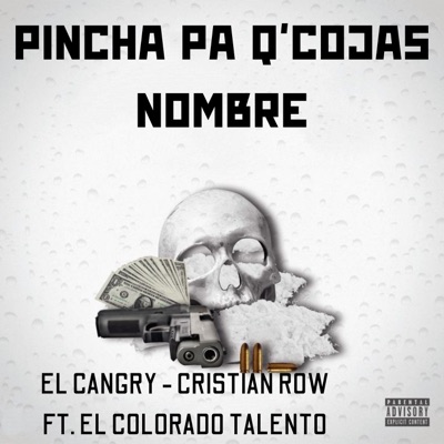Pincha Pa Q'cojas Nombre (feat. El Colorado Talento) - Single