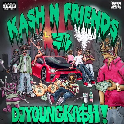 KASH N FRIENDS 3