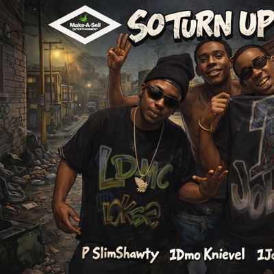 So Turn Up We (feat. 1Dmo Knievel & 1JohnDaChef) - Single