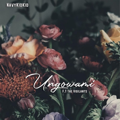 Ungowami (feat. The Vigilants) - Single