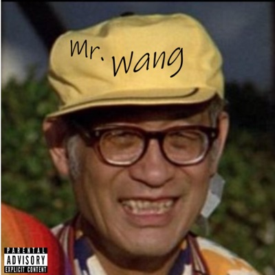 Mr. Wang (feat. Ghost) - Single