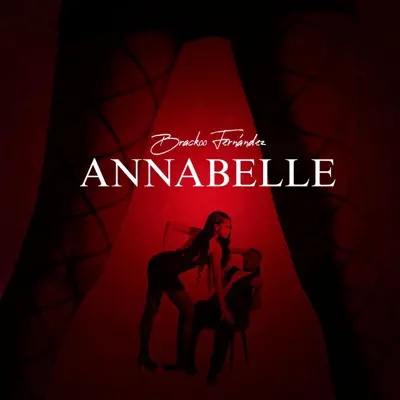 Listen to ANNABELLE - Single by Brackoo Fernandez