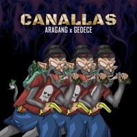 Canallas (feat. Gedece) - Single - Aragang