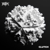 CLUTCH - Single - MLOTIK
