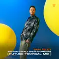 Runaway Train x Cheap Champagne [Future Tropical Remix]
