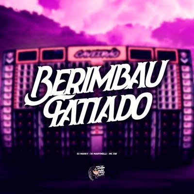 Berimbau Fatiado - Single