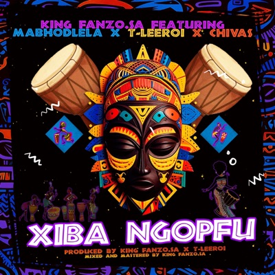 Xiba Ngopfu (feat. Mabhodlela, T leeroi & Chivas) - Single