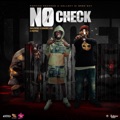 No Check by Skillibeng, Chronic Law & Poppinz