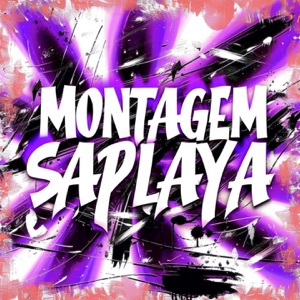 MONTAGEM SAPLAYA - EP