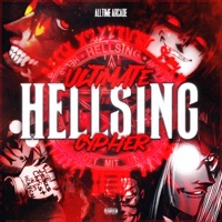 The ULTIMATE Hellsing Cypher (feat. Flint 4K, MiMiLock, M4ple, J Cae, Pure chAos Music, Marc Knight, Nina Hope, Sh!nki, Red Rob, S4MMY'S FL0W, IAMCHRISCRAIG, HI-SUNKO, Zepelin Beats, Zyller & Mode$t0 Beats) - Single - Alltime Arcade