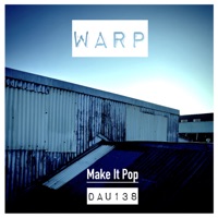 Make It Pop - Single - Warp