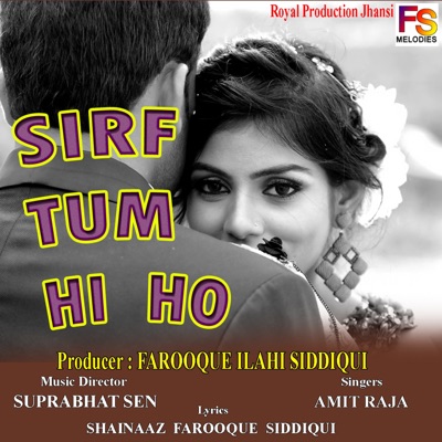 Sirf Tum Hi Ho - Single