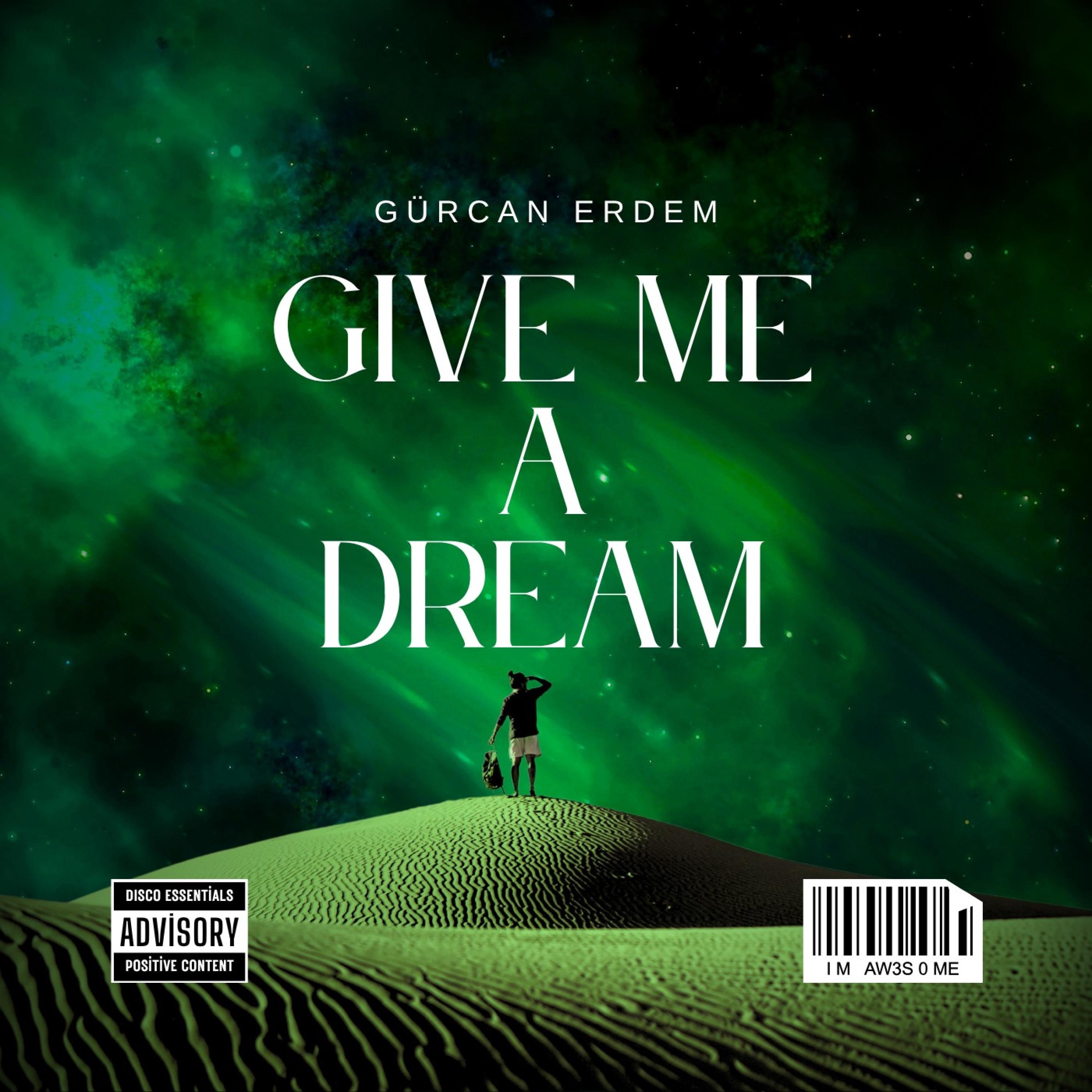 Give Me A Dream - Single