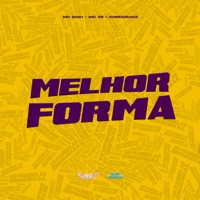 Melhor Forma - Single - MC DDIH, Mc 99 & Konddrake