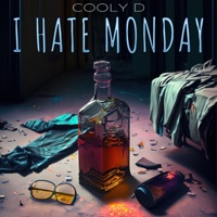 I Hate Monday - Single - Cooly D