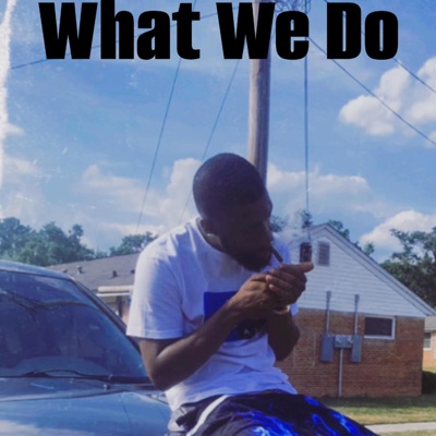 What We Do - Single