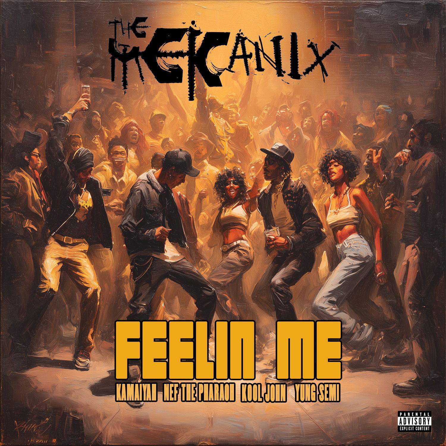 The Mekanix, Nef the Pharaoh, Kamaiyah & Kool John - Feelin Me (feat. Yung Semi)