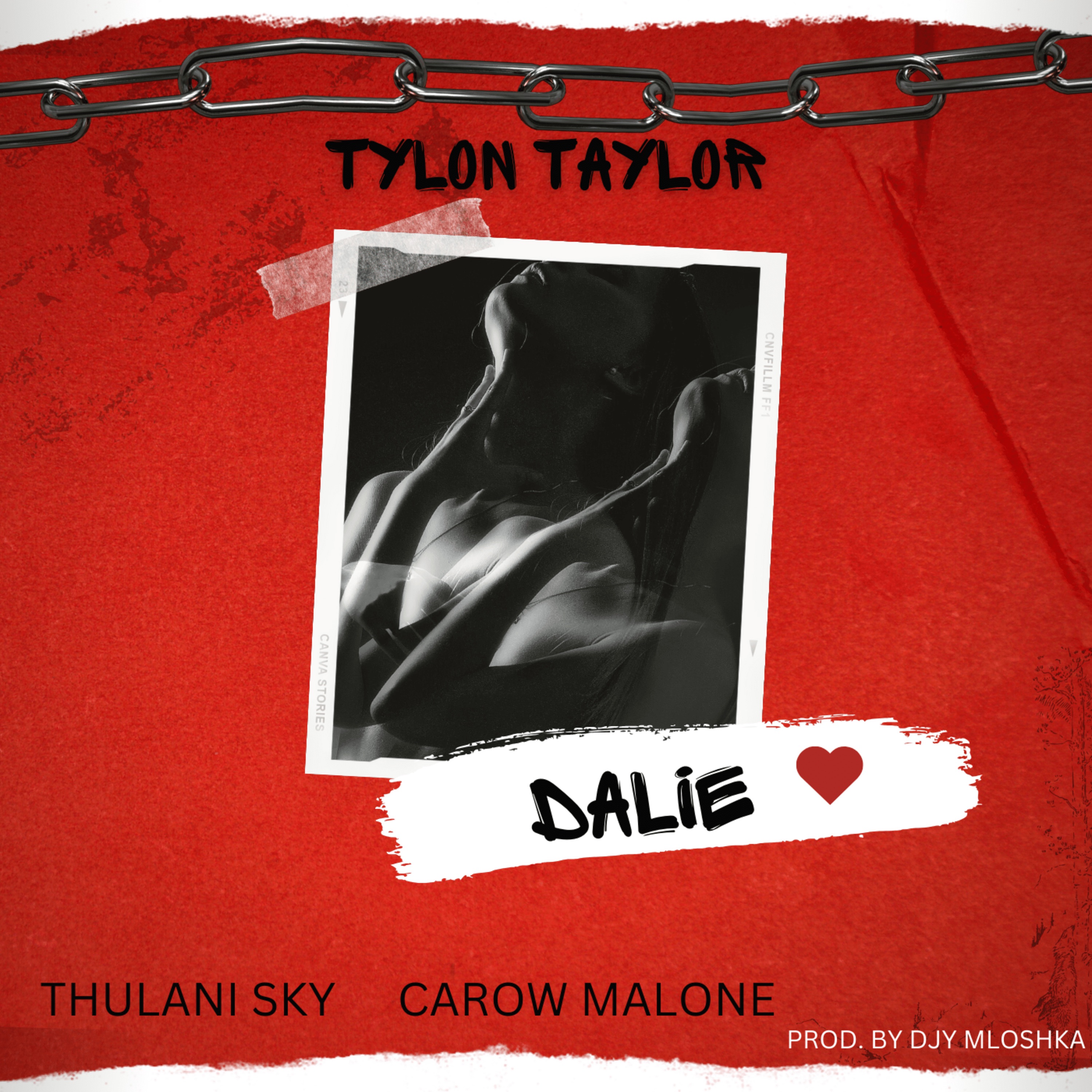 Dalie (feat. Carow Malone & Thulani Sky) - Single by TylonTaylor album cover