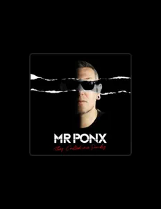 收听 Mr Ponx、观看音乐视频、阅读小传、查看巡演日期等 ！