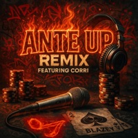 Ante Up, Pt. 2 (feat. Corri) - Single - Blaze Tha Meziah