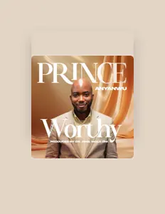 Listen to Prince Anyanwu, watch music videos, read bio, see tour dates & more!