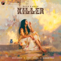 Killer - Single - Deep Karan & Amrit Chopra