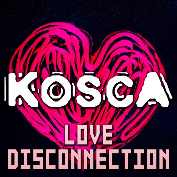 Love Disconnection - Single